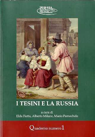 I tesini e la Russia. Con gadget