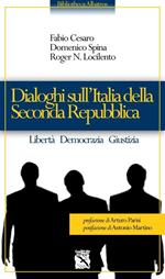 Dialoghi sull'Italia della seconda Repubblica