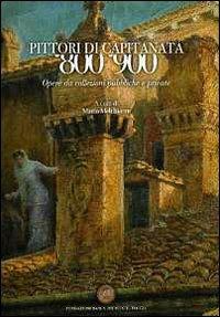 Pittori di Capitanata '800 '900. Opere da collezioni pubbliche e private. Catalogo della mostra - copertina