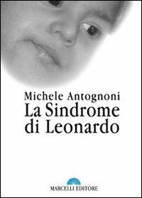 La sindrome di Leonardo - Michele Antognoni - copertina