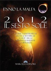 2012 il sesto sole - Ennio La Malfa - copertina