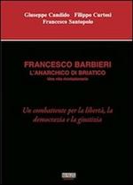 Francesco Barbieri. L'anarchico di Briatico