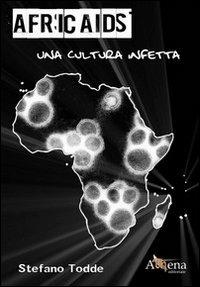 Africaids. Una cultura infetta? - Stefano Todde - copertina