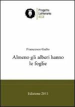 Almeno gli alberi hanno le foglie