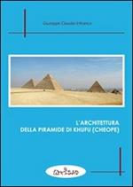 L' architettura della piramide di Khufu (Cheope)