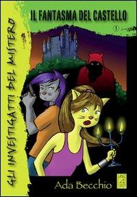 Il fantasma del castello - Ada Becchio - copertina