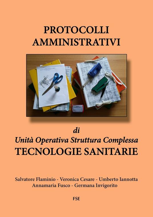 Protocolli amministrativi di Unità Operativa Struttura Complessa. Tecnologie sanitarie - copertina