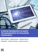 Il rischio informatico in sanità tra management ed evoluzione tecnologica