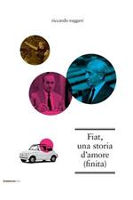 Fiat, una storia d'amore (finita)