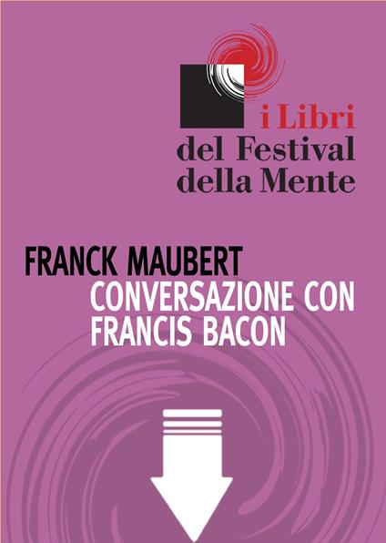 Conversazione con Francis Bacon - Franck Maubert,M. Renda - ebook