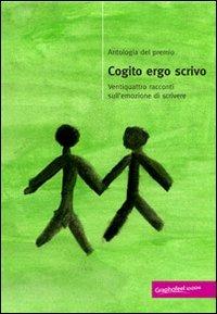 Antologia del premio Cogito Ergo Scrivo. Ventiquattro racconti sull'emozione di scrivere - copertina