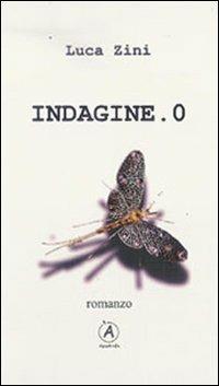 Indagine. 0 - Luca Zini - copertina