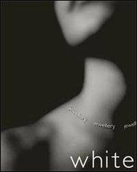 White. Gioielli e sculture contemporanee - copertina