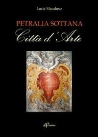 Petralia Sottana. Città d'arte - Lucia Macaluso - copertina
