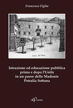 Istruzione ed educazione pubblica prima e dopo l'Unità in un paese delle Madonie Petralia Sottana