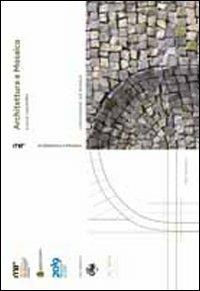 Conversazioni sul mosaico. Architettura e mosaico. Atti della Giornata di studi - Kniffitz Linda - copertina