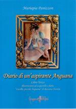 Diario di un'aspirante Anguana. Libro terzo-«Lucilla, piccola Anguana»