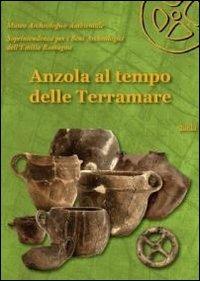 Anzola al tempo delle Terramare. Guida - copertina