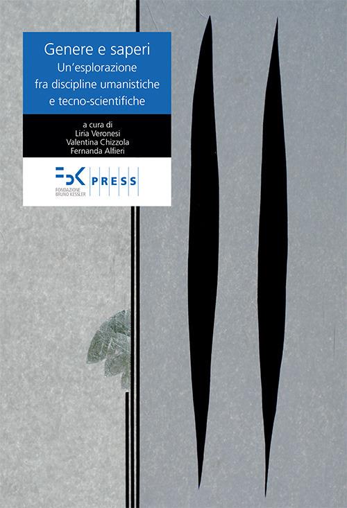 Genere e saperi. Un'esplorazione fra discipline umanistiche e tecno-scientifiche - copertina