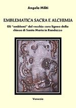 Emblematica sacra e alchimia. Gli «emblemi» del vecchio coro ligneo della chiesa di Santa Maria in Randazzo