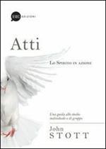 Atti. Lo spirito in azione. Una guida allo studio individuale o di gruppo