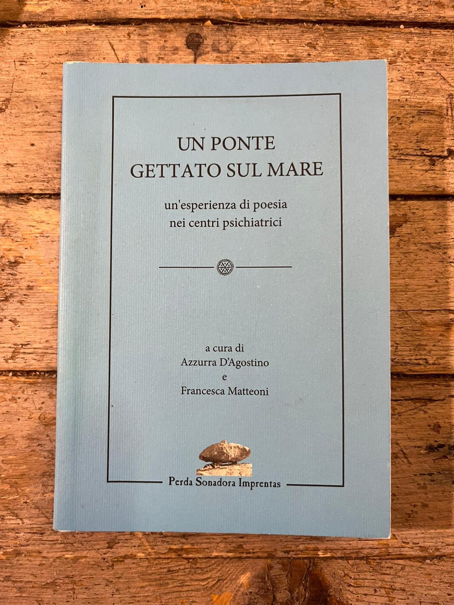 Un ponte gettato sul mare. Un'esperienza di poesia nei centri psichiatrici