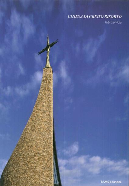 Chiesa di Cristo risorto. Ediz. illustrata - Fabrizio Viola - copertina