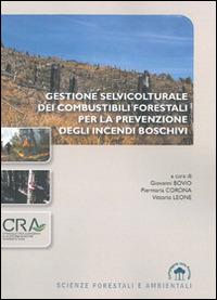 Gestione selvicolturale dei combustibili forestali per la prevenzione degli incendi boschivi - copertina