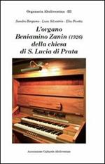 L' organo Beniamino Zanin (1926) della Chiesa di Santa Lucia di Prata di Pordenone