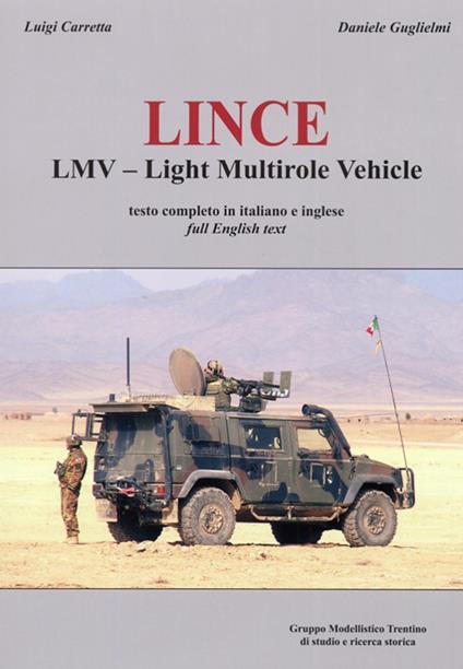 Lince. LMV Light Multirole Vehicle - Luigi Carretta,Daniele Guglielmi - copertina