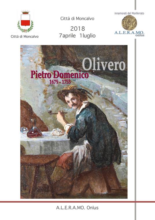 Pietro Domenico Olivero 1679-1755. Narratore di vita popolare e illustratore del suo tempo - Alberto Cottino,Giuliana Romano Bussola,Roberto Maestri - copertina
