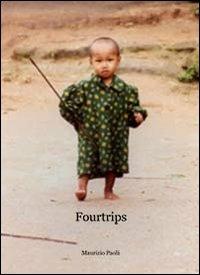 Fourtrips. Travel notes - Maurizio Paoli - copertina