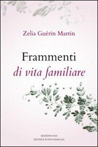 Frammenti di vita familiare - Zelia Guérin Martin - copertina