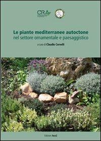 Le piante mediterranee autoctone nel settore ornamentale e paesaggistico - copertina