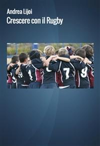 Crescere con il rugby - Andrea Lijoi - copertina