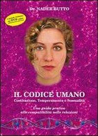 Il codice umano. Con DVD. Vol. 2: Costituzione, temperamento e sessualità. - Nader Butto - copertina