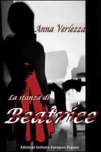 La stanza di Beatrice - Anna Verlezza - copertina