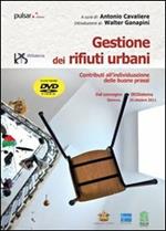 Gestione dei rifiuri urbani. Contributi all'individuazione delle buone prassi. Dal convegno IRISistema. Con DVD