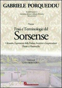 Frasi e terminologie del sorsense. Ediz. multilingue - Gabriele Porqueddu - copertina