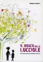 Il bosco delle lucciole. Una storia di amicizia e avventura nei Sibillini