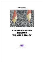 L' indipendentismo siciliano tra mito e realtà