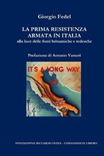 La prima Resistenza armata in Italia alla luce delle fonti britanniche e tedesche