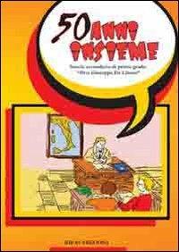 50 anni insieme - copertina