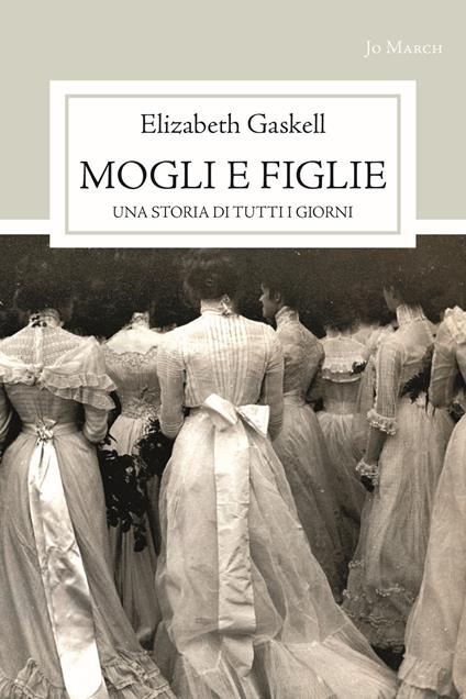 Mogli e figlie. Una storia di tutti i giorni - Elizabeth Gaskell - copertina