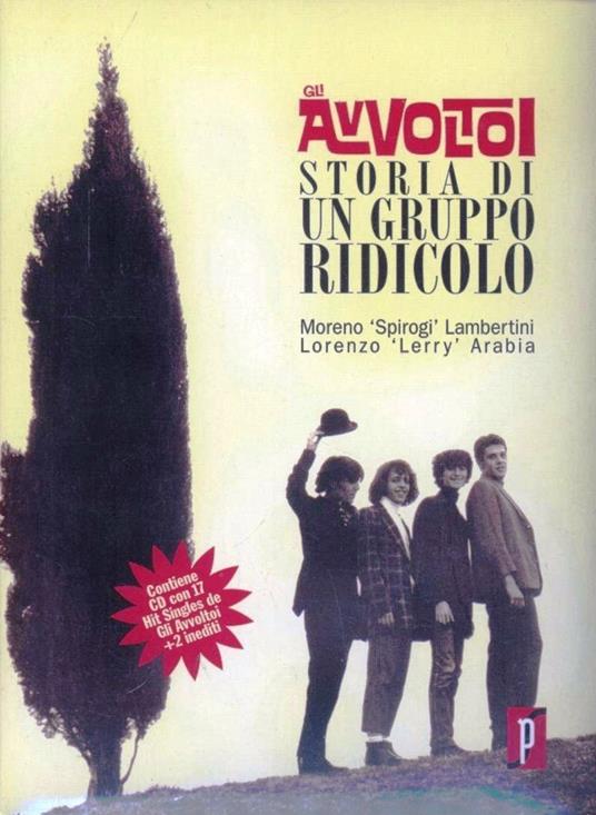 Gli avvoltoi. Storia di un gruppo ridicolo. Con CD Audio - M. Lambertini,L. Arabia - copertina