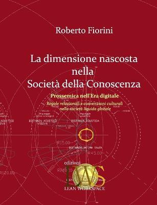 La dimensione nascosta nella società della conoscenza - Roberto Fiorini - copertina