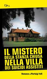 Il mistero della stanza chiusa nella villa dei suicidi assistiti