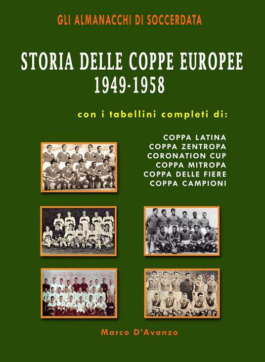 Storia delle coppe europee (1949-1958) - Marco D'Avanzo - copertina