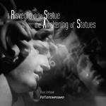 Il risveglio delle statue-The awakening of statues