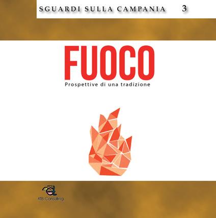 Fuoco. Prospettive di una tradizione - copertina